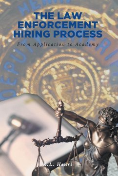 The Law Enforcement Hiring Process (eBook, ePUB) - Henri, R. L.