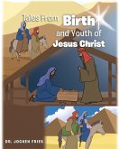 Tales From Birth and Youth of Jesus Christ (eBook, ePUB) Tales From Birth and Youth of Jesus Christ (eBook, ePUB)