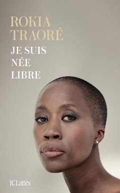 Je suis née libre (eBook, ePUB) - Traoré, Rokia