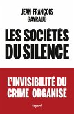 Les sociétés du silence (eBook, ePUB) Les sociétés du silence (eBook, ePUB)