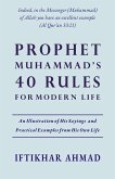 Prophet Muhammad's 40 Rules for Modern Life (eBook, ePUB) Prophet Muhammad's 40 Rules for Modern Life (eBook, ePUB)