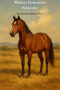 Das American Quarter Horse (eBook, ePUB) Cover Das American Quarter Horse (eBook, ePUB)