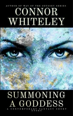 Cover Summoning A Goddess: A Contemporary Fantasy Short Story (eBook, ePUB)