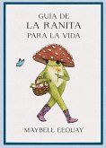 Guía de la ranita para la vida (eBook, PDF)