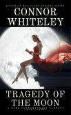 Tragedy Of The Moon: A Dark Contemporary Fantasy Short Story (eBook, ePUB)