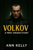 Volkov: A Prey Origin Story (Prey Origins, #7) (eBook, ePUB)