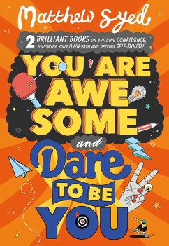 You Are Awesome and Dare to Be You (eBook, ePUB) - Syed, Matthew You Are Awesome and Dare to Be You (eBook, ePUB) - Syed, Matthew