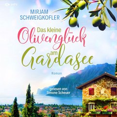 Das kleine Olivenglück am Gardasee (MP3-Download) - Schweigkofler, Mirjam