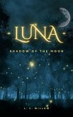 Luna: Shadow of the Moon (eBook, ePUB)