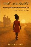The Journey: How Family and Culture Hold Back the African Child (eBook, ePUB)
