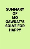 Summary of Mo Gawdat's Solve for Happy (eBook, ePUB)