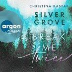 Silver Grove. Break Me Twice (MP3-Download)