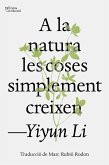 A la natura les coses simplement creixen (eBook, ePUB) A la natura les coses simplement creixen (eBook, ePUB)