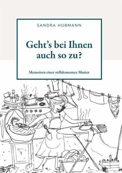 Geht´s bei Ihnen auch so zu? (eBook, ePUB) - Hubmann, Sandra