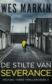 De Stilte Van Severance (Michael Yorke Thrillers, #3) (eBook, ePUB) De Stilte Van Severance (Michael Yorke Thrillers, #3) (eBook, ePUB)