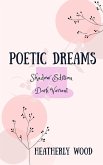 Poetic Dreams: Shadow Edition (eBook, ePUB) Poetic Dreams: Shadow Edition (eBook, ePUB)