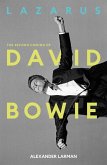 Lazarus: The Second Coming of David Bowie (eBook, ePUB) Lazarus: The Second Coming of David Bowie (eBook, ePUB)