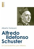 Alfredo Ildefonso Schuster (eBook, ePUB)
