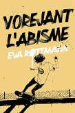Vorejant l'abisme (eBook, ePUB) Vorejant l'abisme (eBook, ePUB)