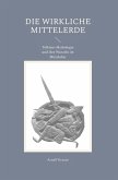 Die wirkliche Mittelerde (eBook, ePUB) Die wirkliche Mittelerde (eBook, ePUB)