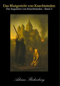 Das Blutgericht von Knechtsteden (eBook, ePUB) Das Blutgericht von Knechtsteden (eBook, ePUB)