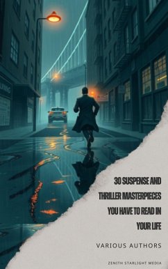 Cover 30 Suspense and Thriller Masterpieces you have to read in your life (eBook, ePUB)