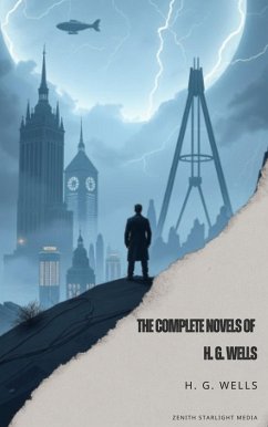 The Complete Novels of H. G. Wells (eBook, ePUB) - Wells, H. G.