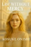 Law Without Mercy (eBook, ePUB) Law Without Mercy (eBook, ePUB)