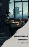 The Collected Works of Ambrose Bierce (eBook, ePUB)