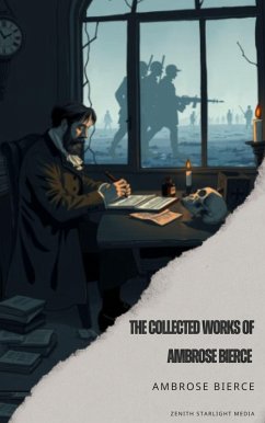 Cover The Collected Works of Ambrose Bierce (eBook, ePUB)