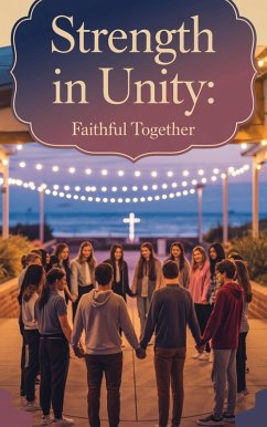 Strength in Unity (Young Adult Fiction: Religious - Christian (Social Issues), #2) (eBook, ePUB) - Elena Matthews
