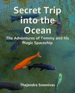Cover Secret Trip into the Ocean - The Adventures of Tommy and His Magic Spaceship (eBook, ePUB)