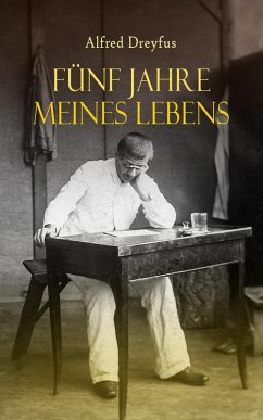 Fünf Jahre meines Lebens (eBook, ePUB) - Dreyfus, Alfred