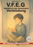 V.F.E.G. - Handbuch der bewussten Verblödung - Band 1: Grundkurs in angewandter Verblödung (eBook, ePUB)