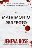 El matrimonio perfecto (eBook, ePUB)