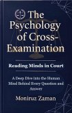 The Psychology of Cross-Examination: Reading Minds in Court (eBook, ePUB)