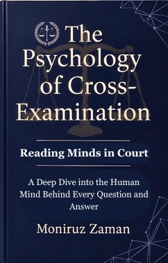 Cover The Psychology of Cross-Examination: Reading Minds in Court (eBook, ePUB)
