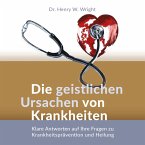 Die geistlichen Ursachen von Krankheiten (MP3-Download)