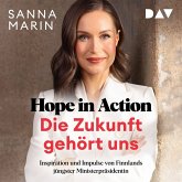 Hope in Action – Die Zukunft gehört uns: Inspiration und Impulse von Finnlands jüngster Ministerpräsidentin (MP3-Download)