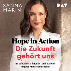 Cover Hope in Action – Die Zukunft gehört uns: Inspiration und Impulse von Finnlands jüngster Ministerpräsidentin (MP3-Download)