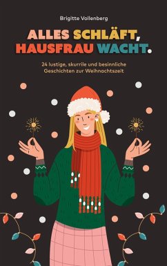 Alles schläft, Hausfrau wacht. (eBook, ePUB)