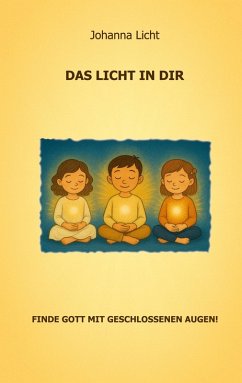 Das Licht in dir (eBook, ePUB) - Licht, Johanna