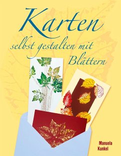 Karten selbst gestalten mit Blättern (eBook, ePUB)