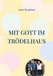 Mit Gott im Trödelhaus (eBook, ePUB) - Bild 1