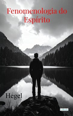Fenomenologia do Espirito (eBook, ePUB) - Hegel, G. W. F.