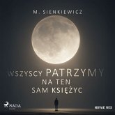 Wszyscy patrzymy na ten sam księżyc (MP3-Download) Wszyscy patrzymy na ten sam księżyc (MP3-Download)