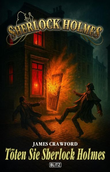 Sherlock Holmes - Neue Fälle 60: Töten Sie Sherlock Holmes (eBook, ePUB) Sherlock Holmes - Neue Fälle 60: Töten Sie Sherlock Holmes (eBook, ePUB)