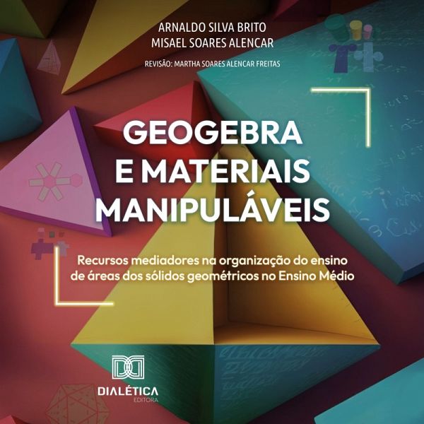 GeoGebra e Materiais Manipuláveis (MP3-Download) GeoGebra e Materiais Manipuláveis (MP3-Download)