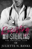 Resisting Mr Sterling (The Obsidian Club, #5) (eBook, ePUB) Resisting Mr Sterling (The Obsidian Club, #5) (eBook, ePUB)