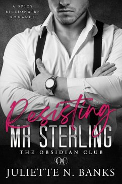 Cover Resisting Mr Sterling (The Obsidian Club, #5) (eBook, ePUB)